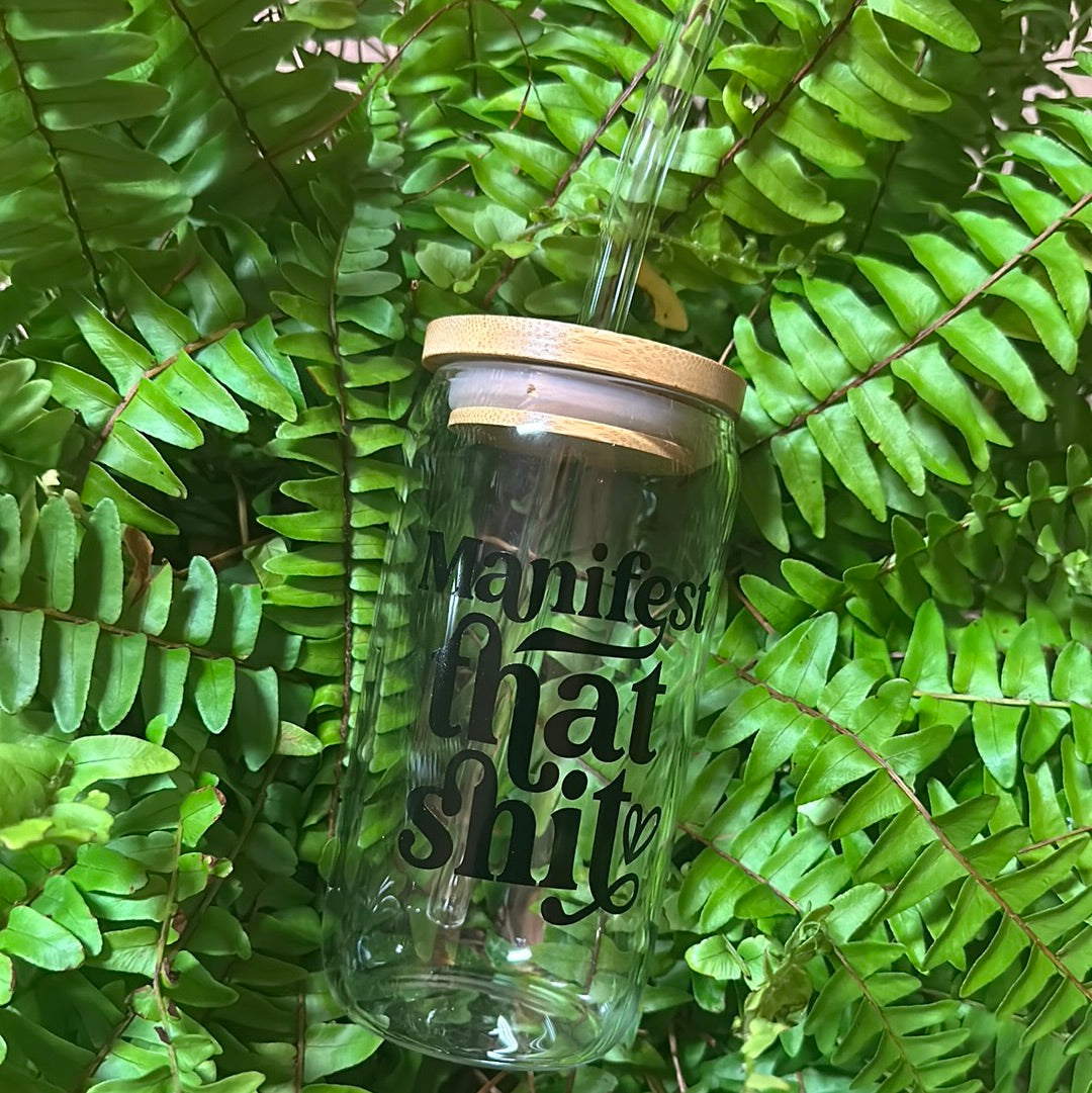 16OZ MANIFEST THAT SH*T GLASS